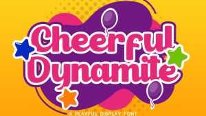 Cheerful Dynamite Font › Fontesk