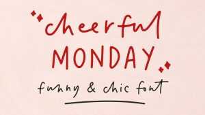 Cheerful Monday Font › Fontesk