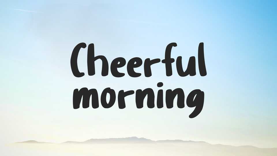 Cheerful Morning Font › Fontesk