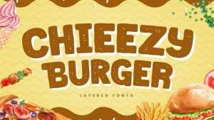 Chieezy Burger Layered Font › Fontesk