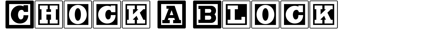 Chock A Block Font