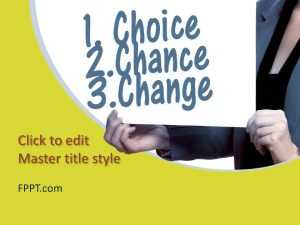 Choice Chance Change PowerPoint Template