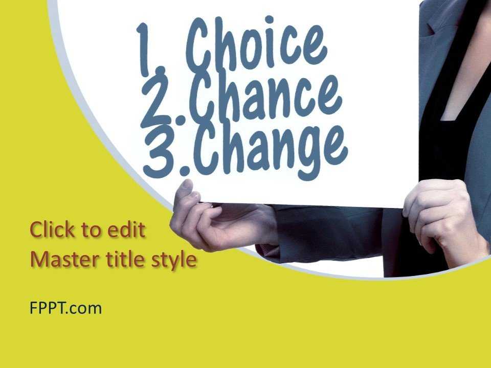 Choice Chance Change PowerPoint Template