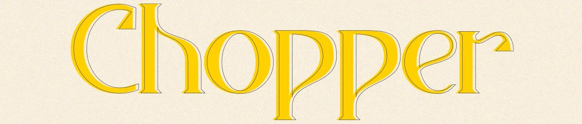 Chopper Font