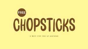 Chopsticks Font › Fontesk