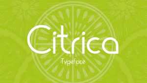Citrica Typeface › Fontesk