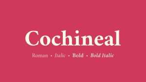 Cochineal Font Family › Fontesk