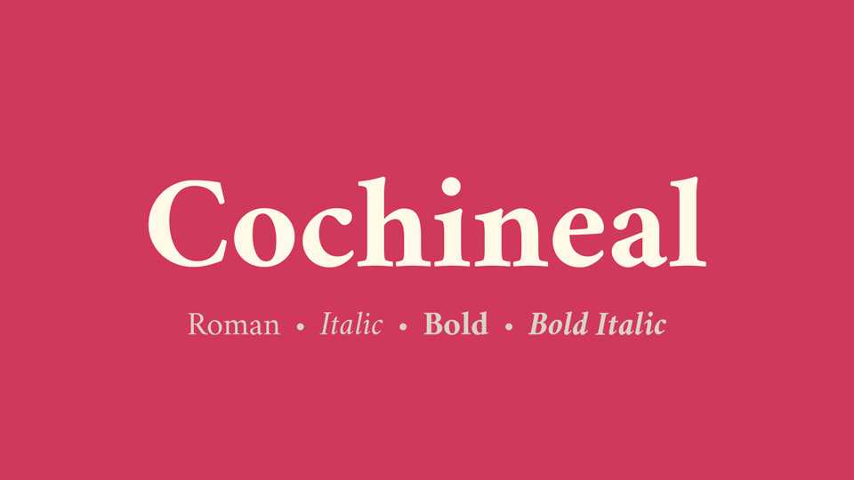 Cochineal Font Family › Fontesk