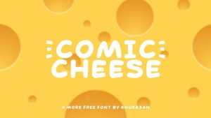 Comic Cheese Font › Fontesk