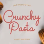 Crunchy Pasta Script Font