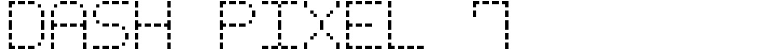 Dash Pixel 7 Font