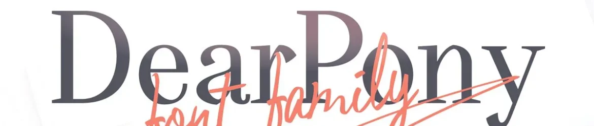 DearPony Serif Font Family