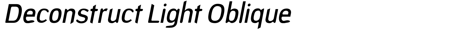 Deconstruct Light Oblique Font
