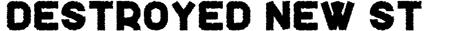 Destroyed New St Font