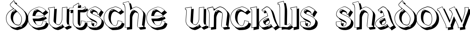 Deutsche Uncialis Shadow Font
