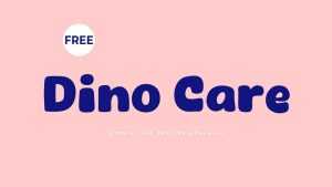 Dino Care Font › Fontesk