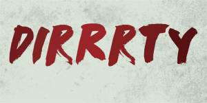 DK Dirrrty font