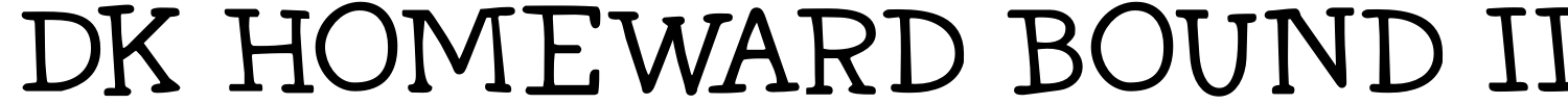 DK Homeward Bound II Font