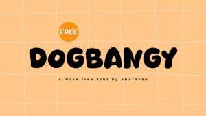 Dogbangy Font › Fontesk