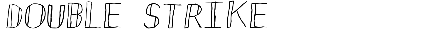 Double Strike Font