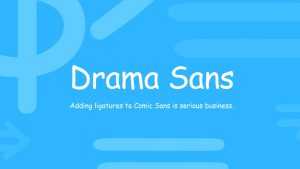 Drama Sans Font › Fontesk