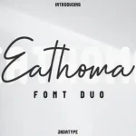 Eathoma Handwritten Font Duo - Fonte Grátis Eathoma Handwritten Font Duo