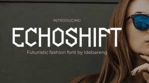 Echoshift Font › Fontesk