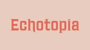 Echotopia Serif Font