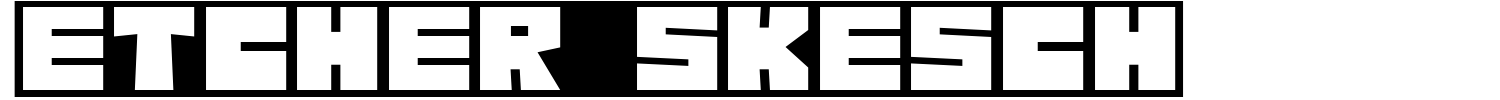 Etcher Skesch Font