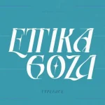 Ettika Goza Font - Fonte Grátis Ettika Goza Font