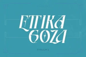 Ettika Goza Font