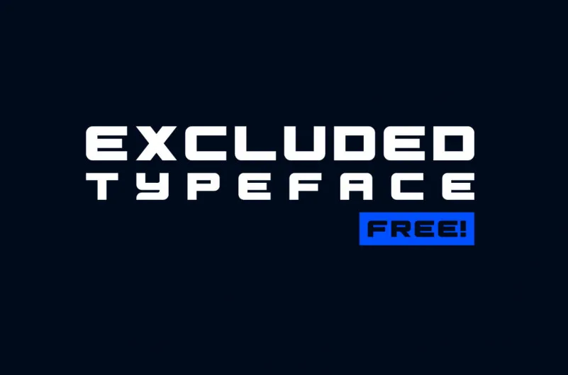 Excluded Typeface