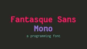 Fantasque Sans Mono Font › Fontesk