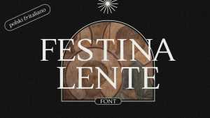 Festina Lente Font › Fontesk