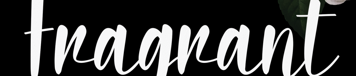 Fragrant Font