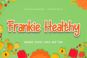 Frankie Healthy Font