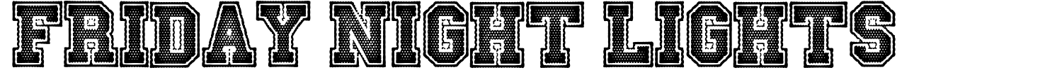 Friday Night Lights Font