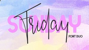 Friday Sunday Font Duo › Fontesk