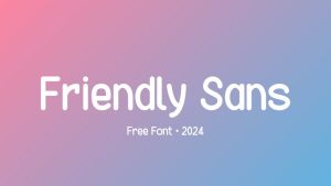 Friendly Sans Font › Fontesk