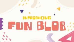 Fun Blob Font › Fontesk