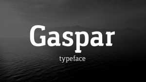 Gaspar Font Family › Fontesk