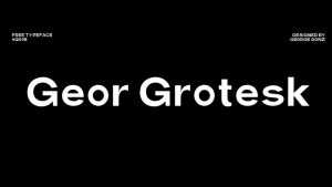 Geor Grotesk Font › Fontesk
