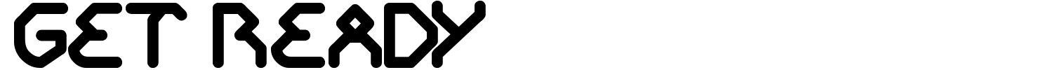Get Ready Font
