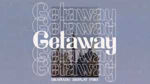 Getaway Font › Fontesk