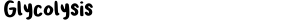 Glycolysis Font - 1001 Free Fonts