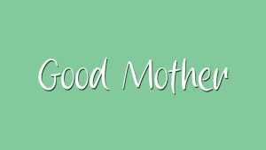 Good Mother Font › Fontesk