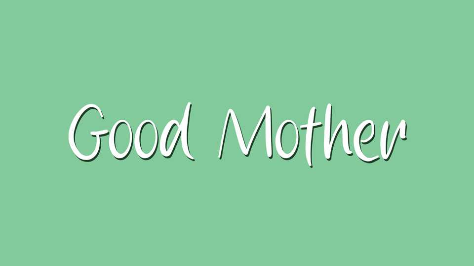 Good Mother Font › Fontesk