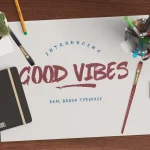 Good Vibes Brush Font