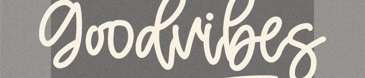 Goodvibes Font