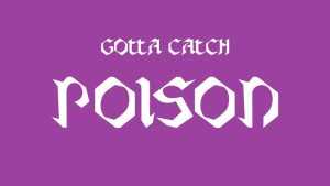 Gotta Catch Poison Font › Fontesk